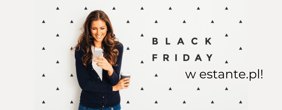 Black Friday i Cyber Monday w Estante! 2021