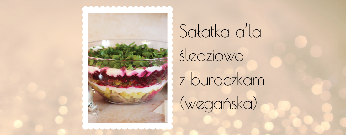 Sałatka a'la śledziowa z burakami (wegańska)