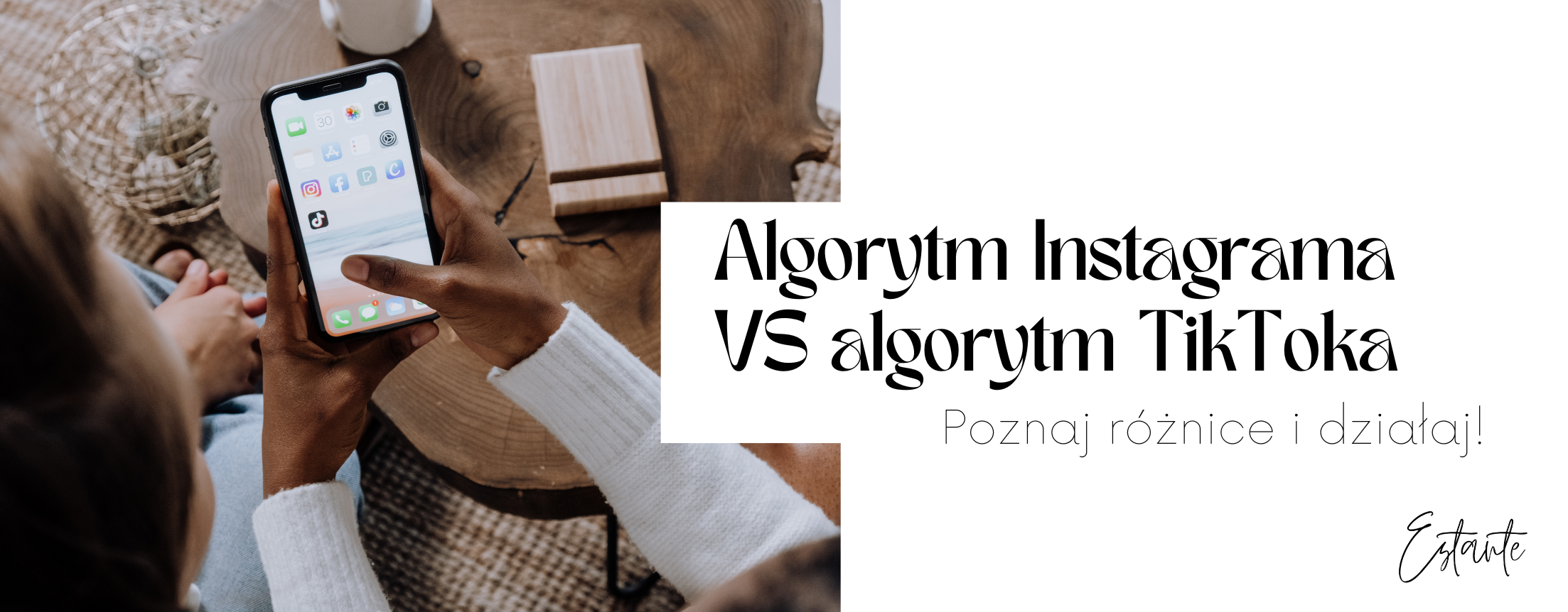 Algorytm Instagrama VS algorytm TikToka