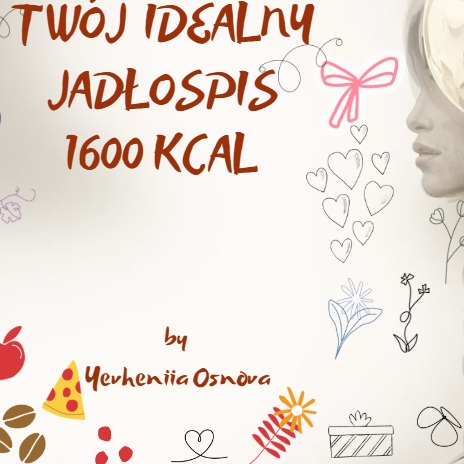 Twój idealny jadłospis 1600 kcal