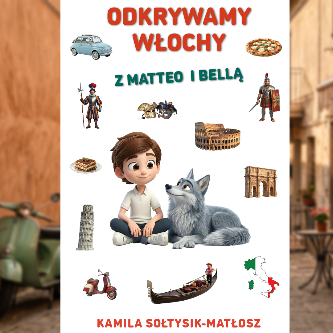 Odkrywamy Włochy z Matteo i Bellą