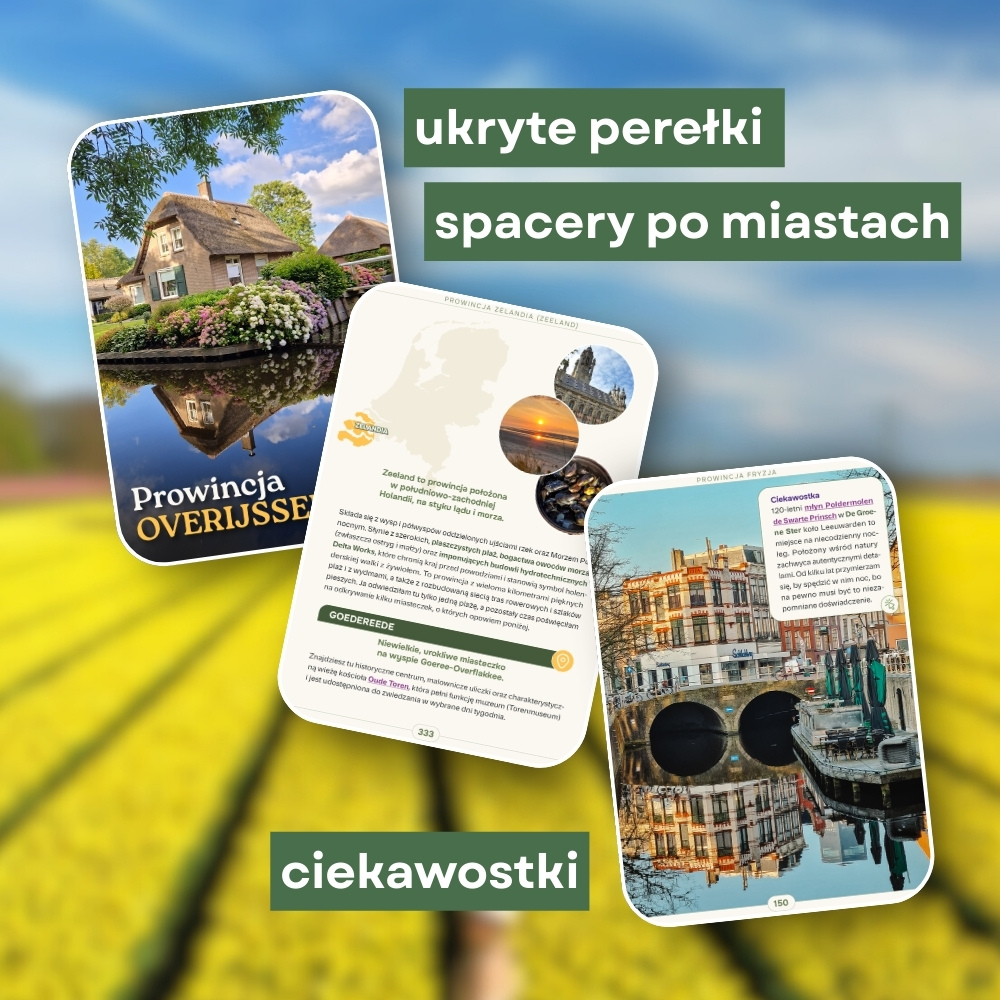 Holandia, jakiej nie znasz. Interaktywny przewodnik