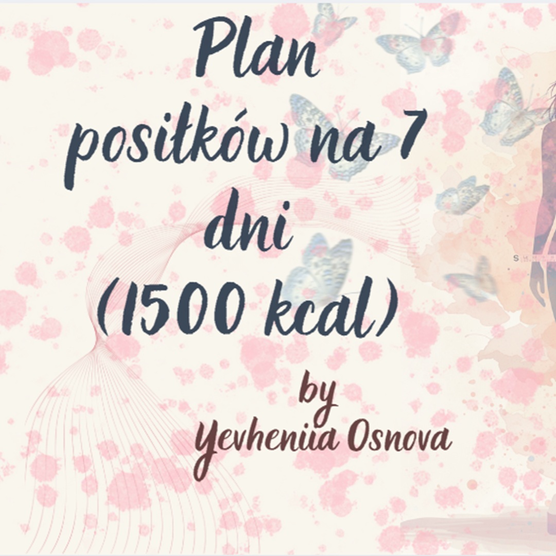 Plan posiłków na 7 dni (1500 kcal)