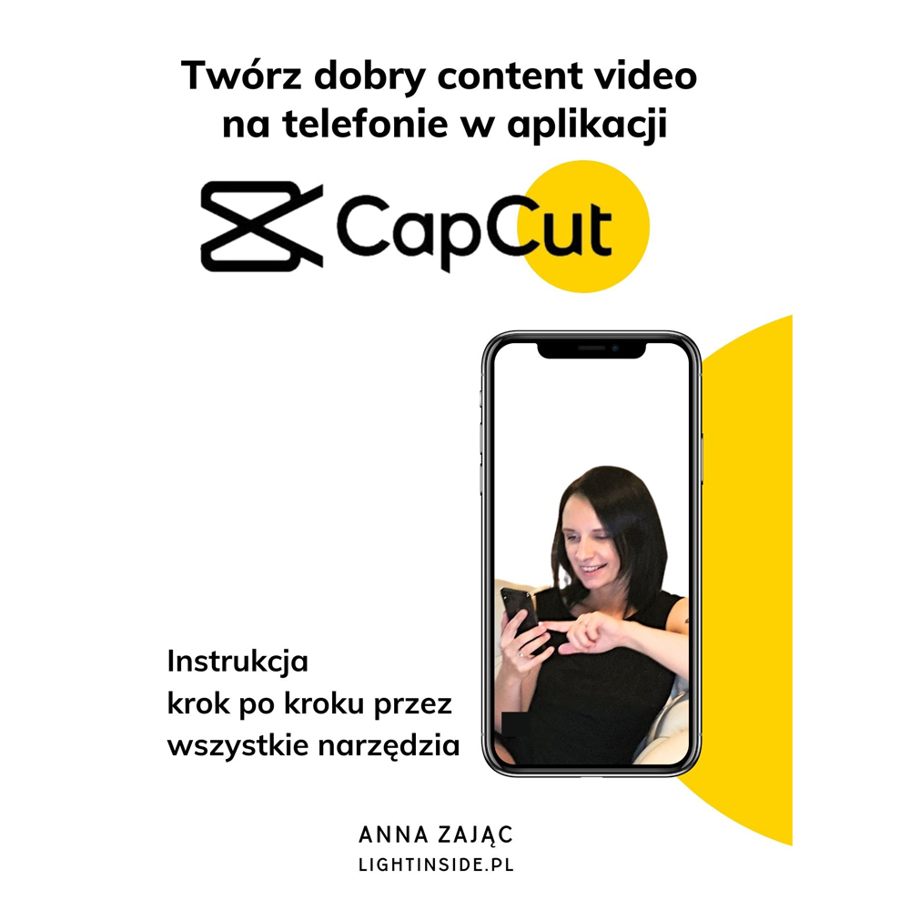 Twórz dobry content video  na telefonie w aplikacji Cap Cut.