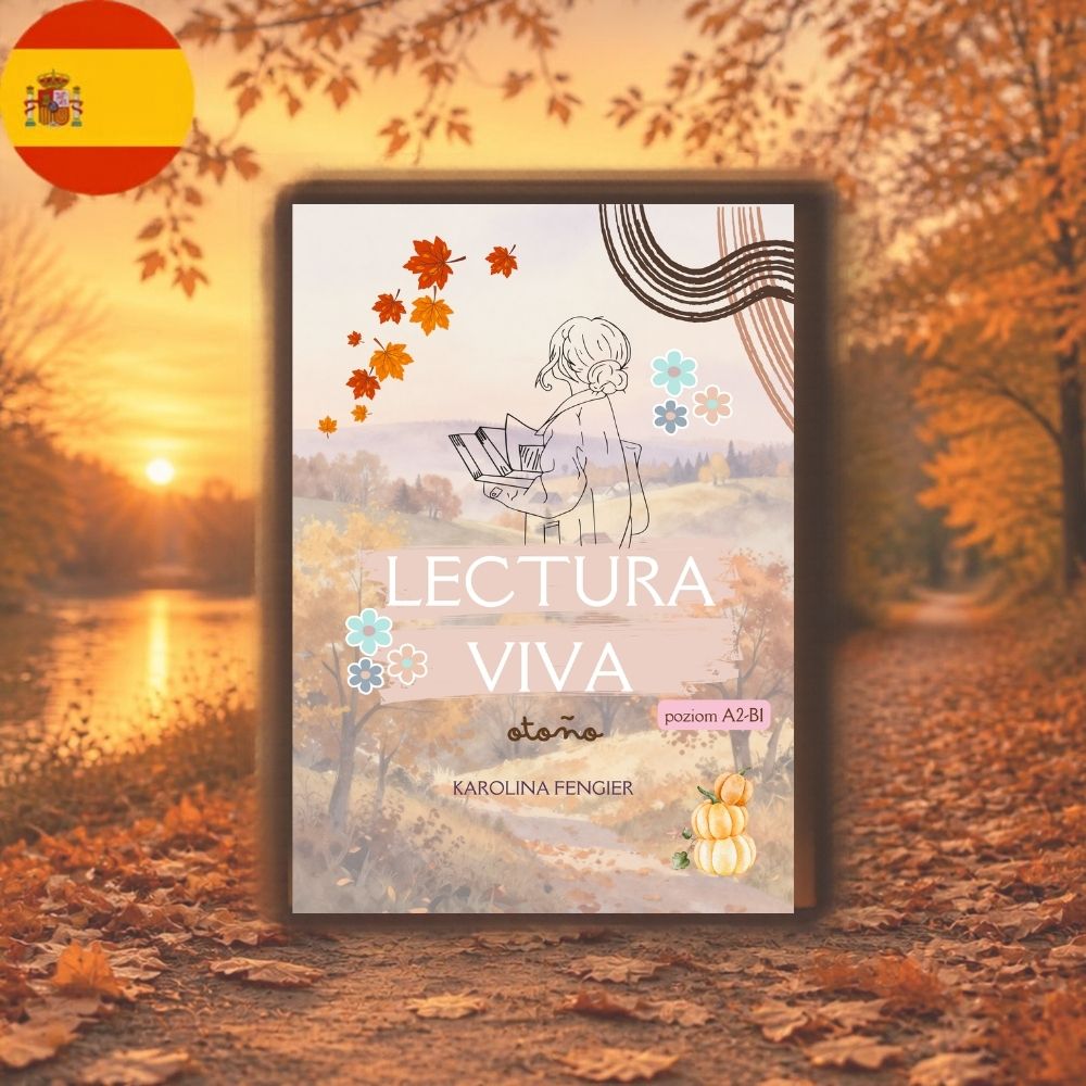 Okładka eBooka „Lectura Viva. Otoño. Poziom A2-B1. Czytanki po hiszpańsku” – Karolina Fengier