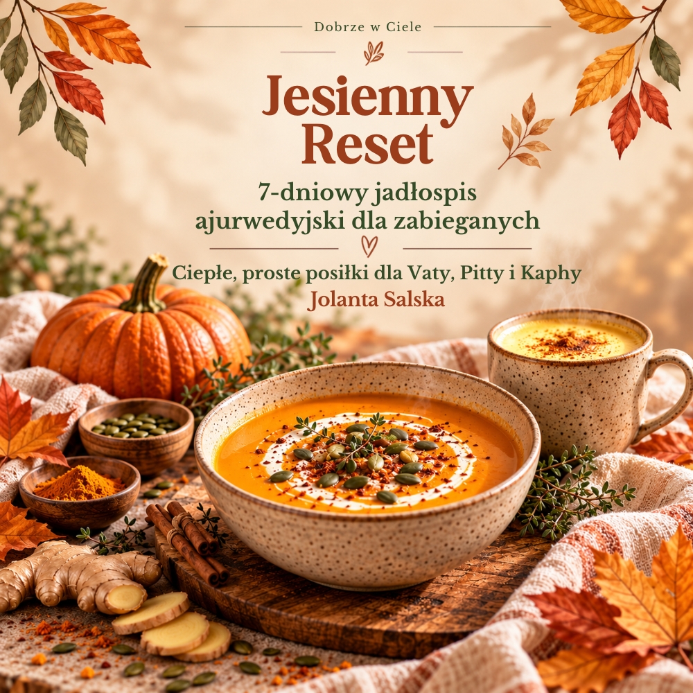 Okładka eBooka „Jesienny Reset – 7-dniowy jadłospis ajurwedyjski dla zabieganych” – Jolanta Salska