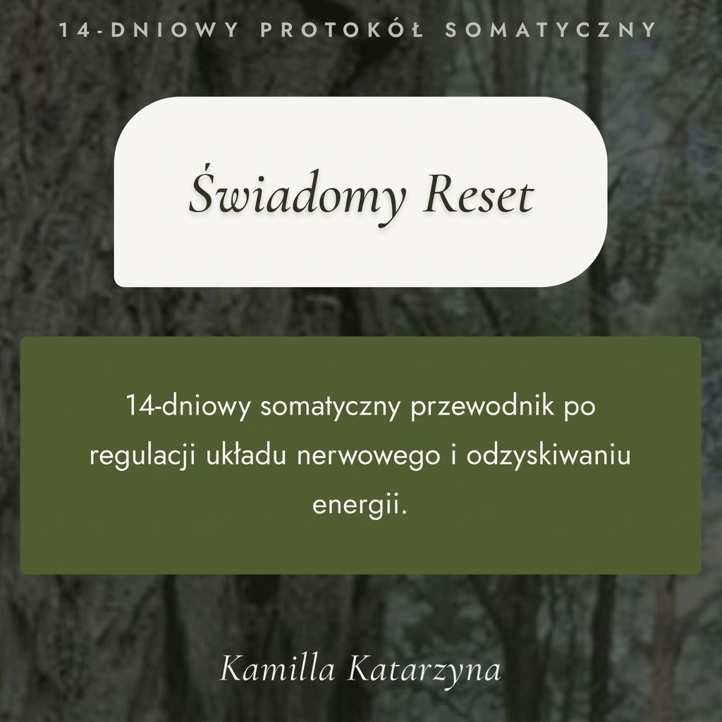 Świadomy RESET- 14 dniowy protokół somatyczny