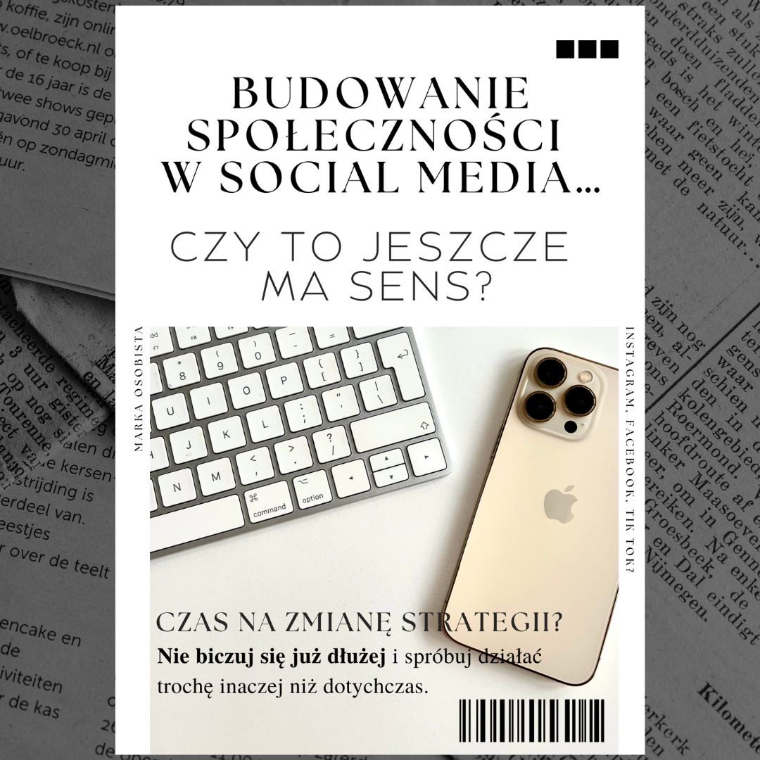 Budowanie społeczności w social media… Czy to JESZCZE  ma sens?