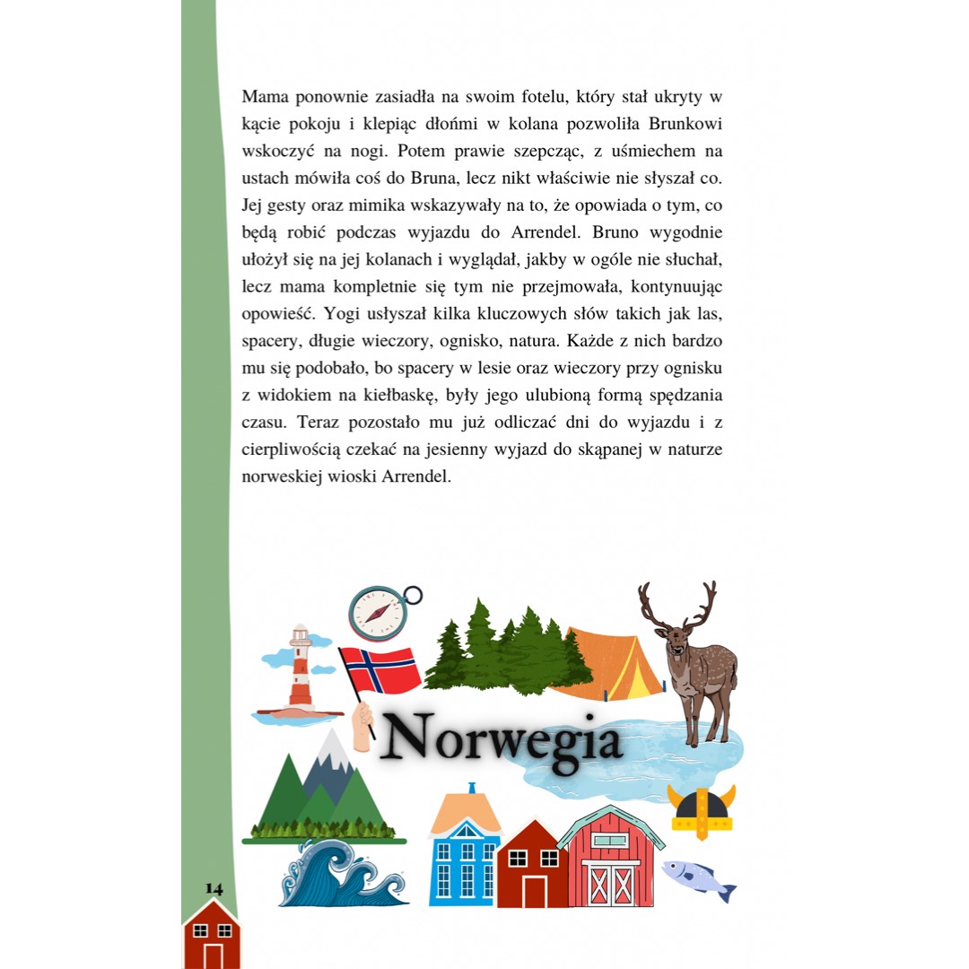 Cuda w norweskiej wiosce