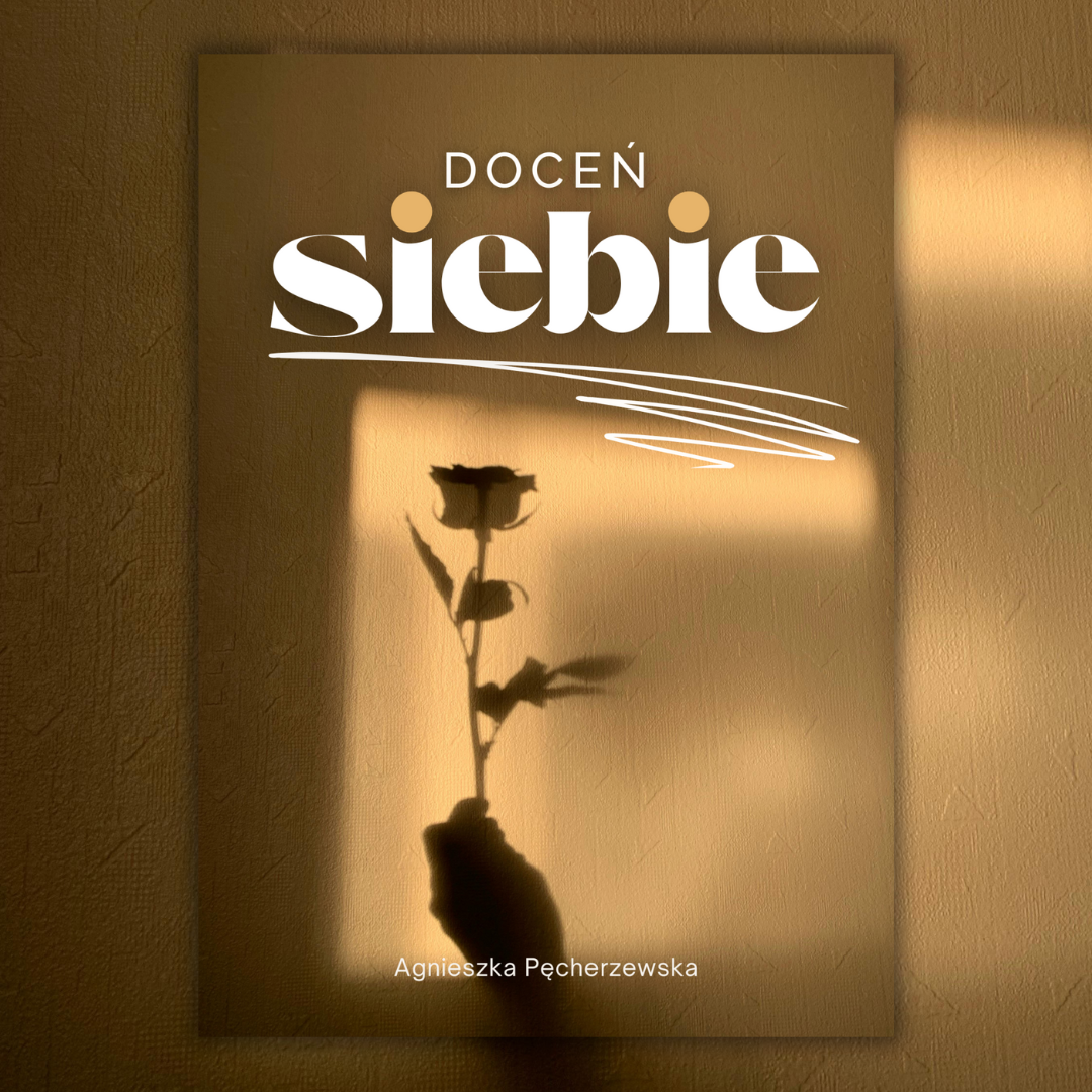 doceń siebie