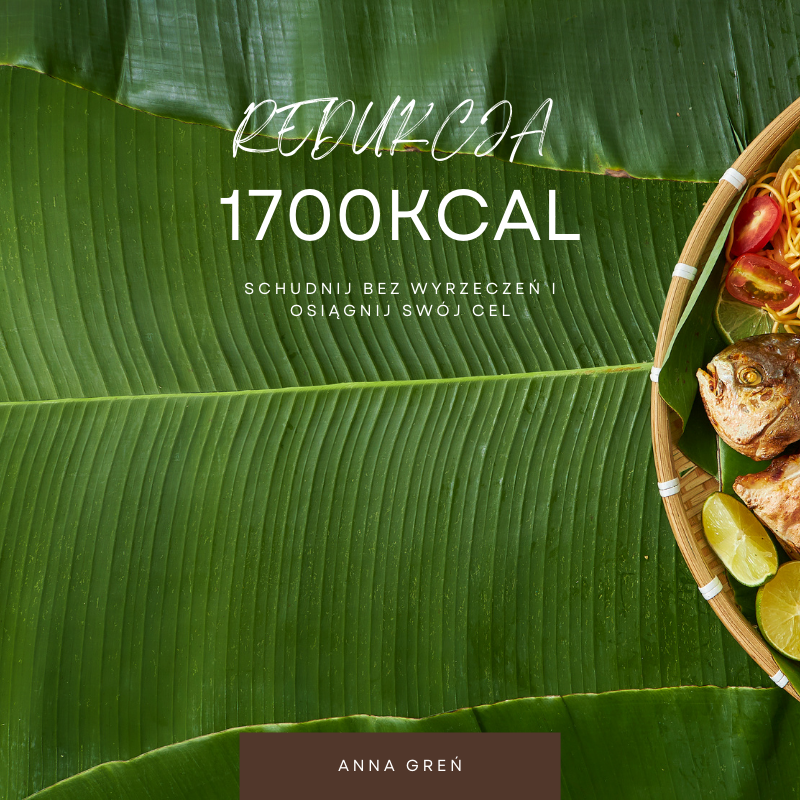 Redukcja 1700 kcal