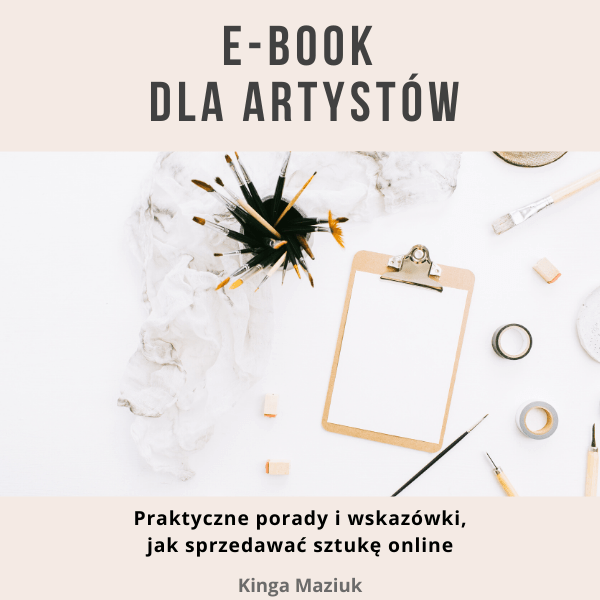 ebook dla artystów. Praktyczne porady i wskazówki jak sprzedawać sztukę online