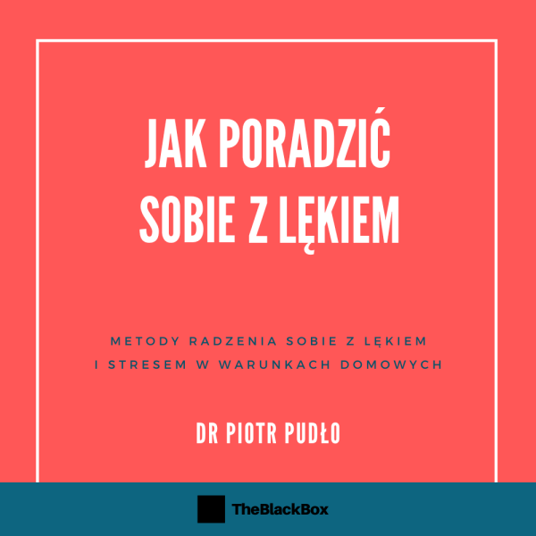 Jak poradzić sobie z lękiem