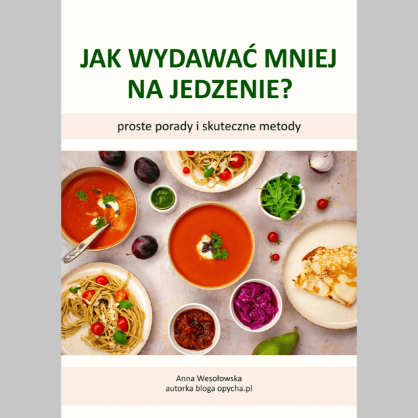 Jak wydawać mniej na jedzenie?