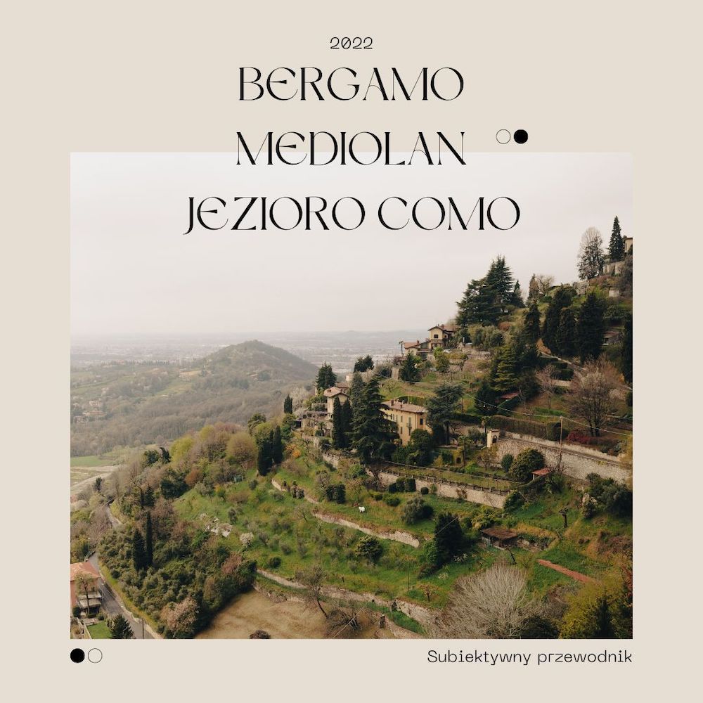 Bergamo, Mediolan, Jezioro Como