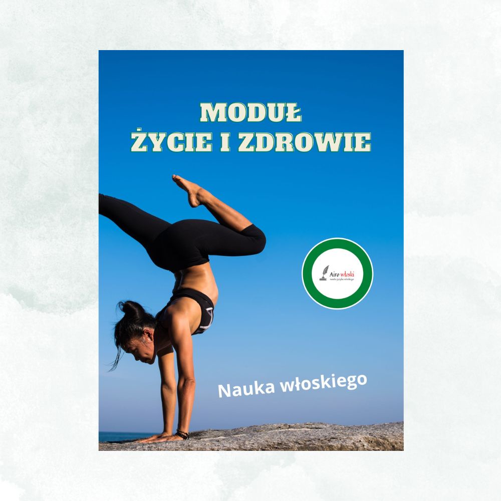 życie i zdrowie – włoskie słówka