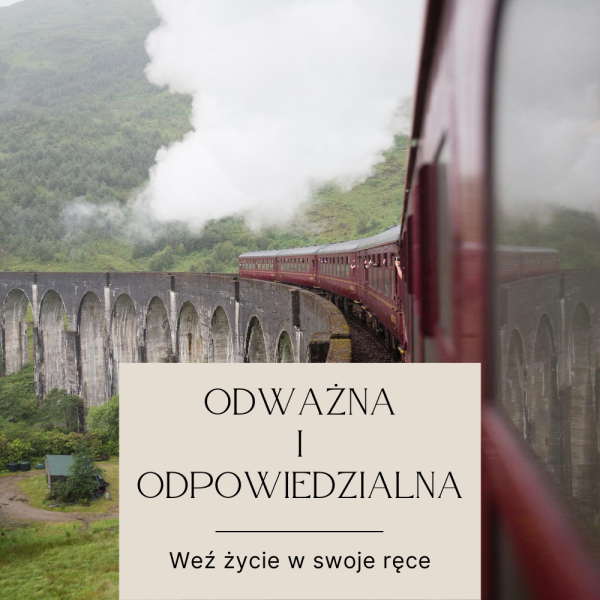 odważna i odpowiedzialna
