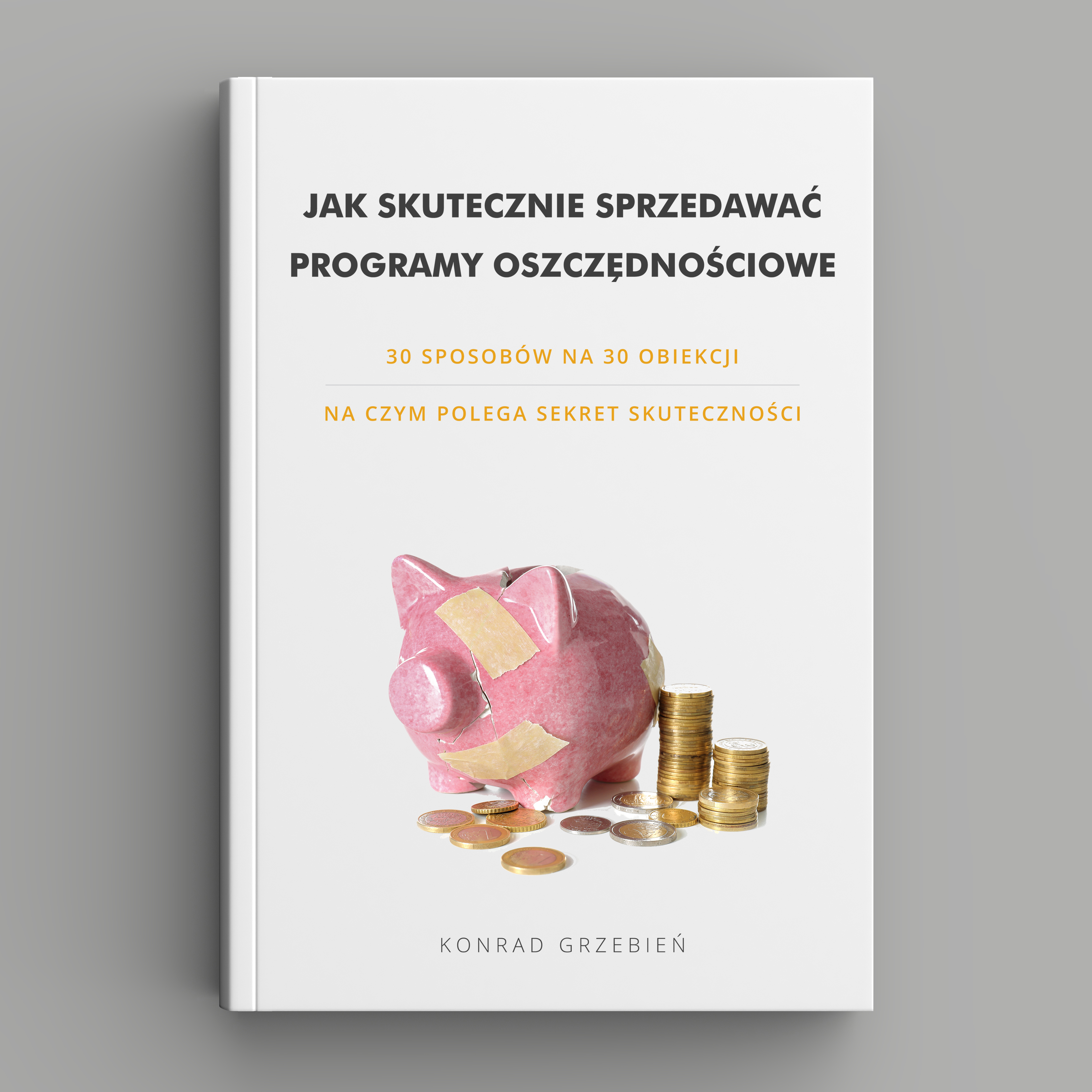 Jak skutecznie sprzedawać programy oszczędnościowe