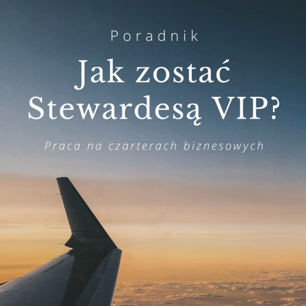 Jak zostać stewardesą