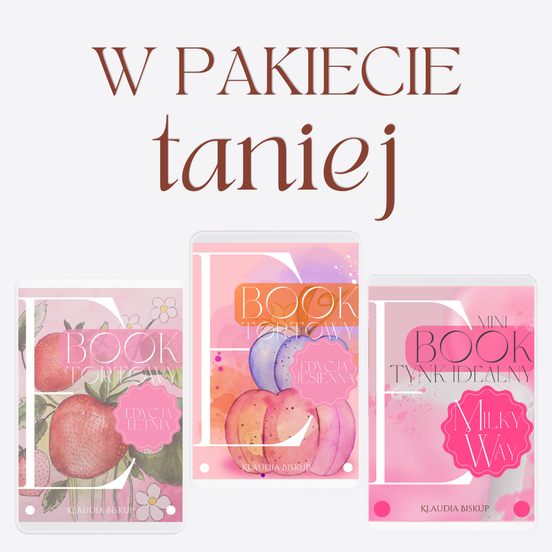 Ebook tortowy: Edycja Letnia + Edycja Jesienna + Tynk idealny