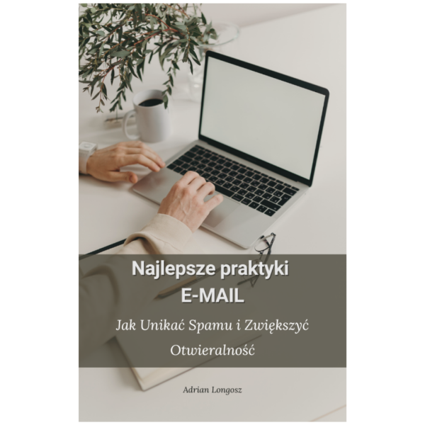 Najlepsze praktyki E-MAIL