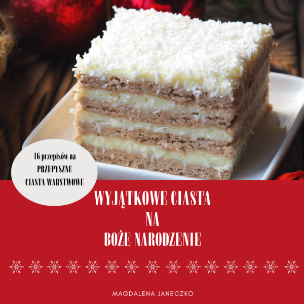 Wyjątkowe Ciasta Na Boże Narodzenie