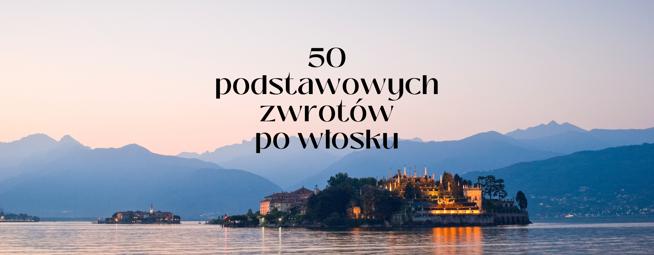 Podstawowe zwroty po włosku