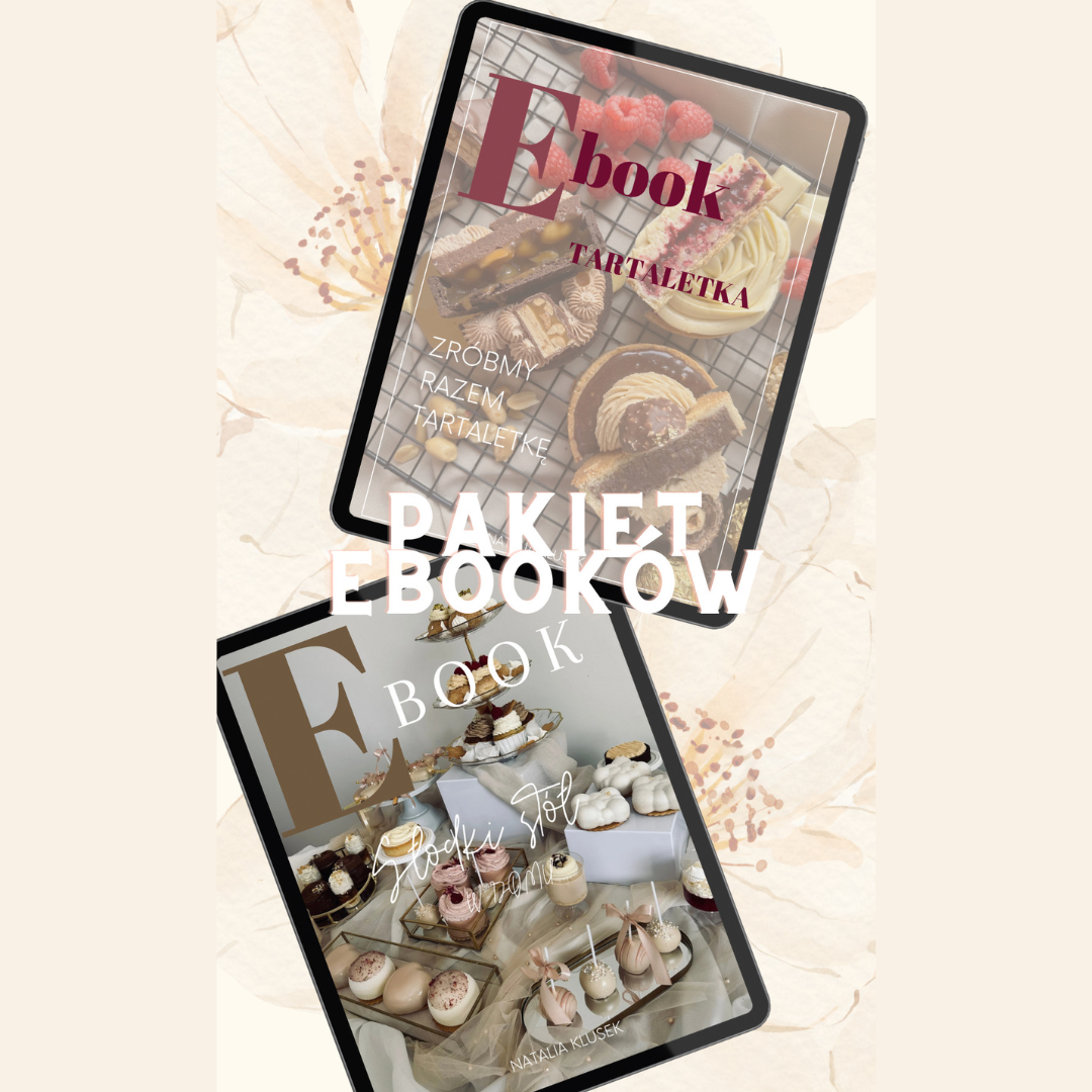 Pakiet: Ebook słodki stół w domu + Ebook TARTALETKA