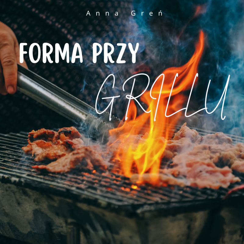 Forma przy grillu