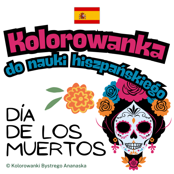 Kolorowanka do nauki hiszpańskiego – Dia de los Muertos