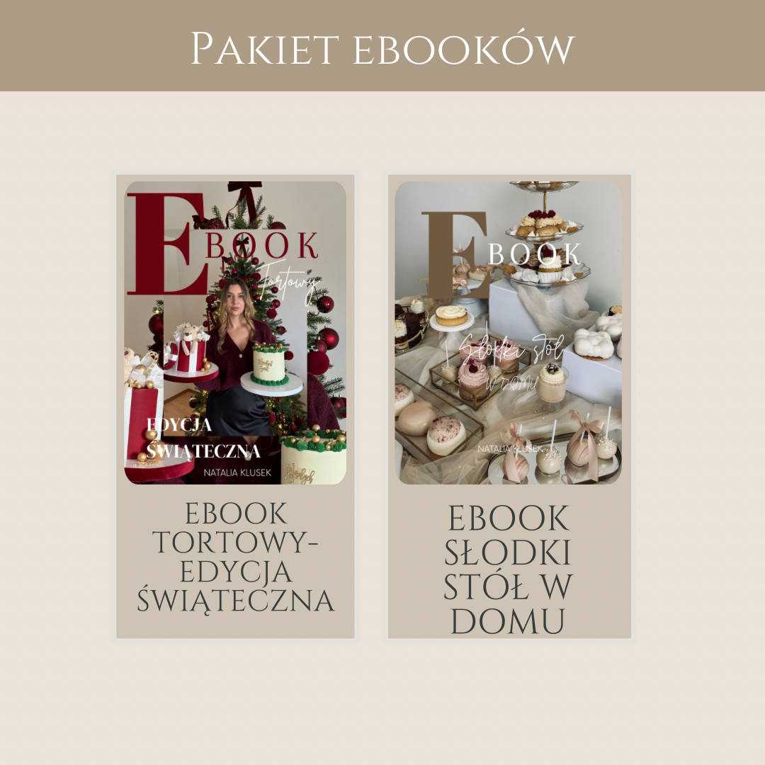 Pakiet: eBook tortowy – edycja świąteczna + eBook Słodki stół w domu