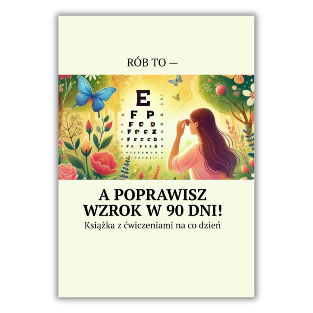 jak poprawić wzrok?