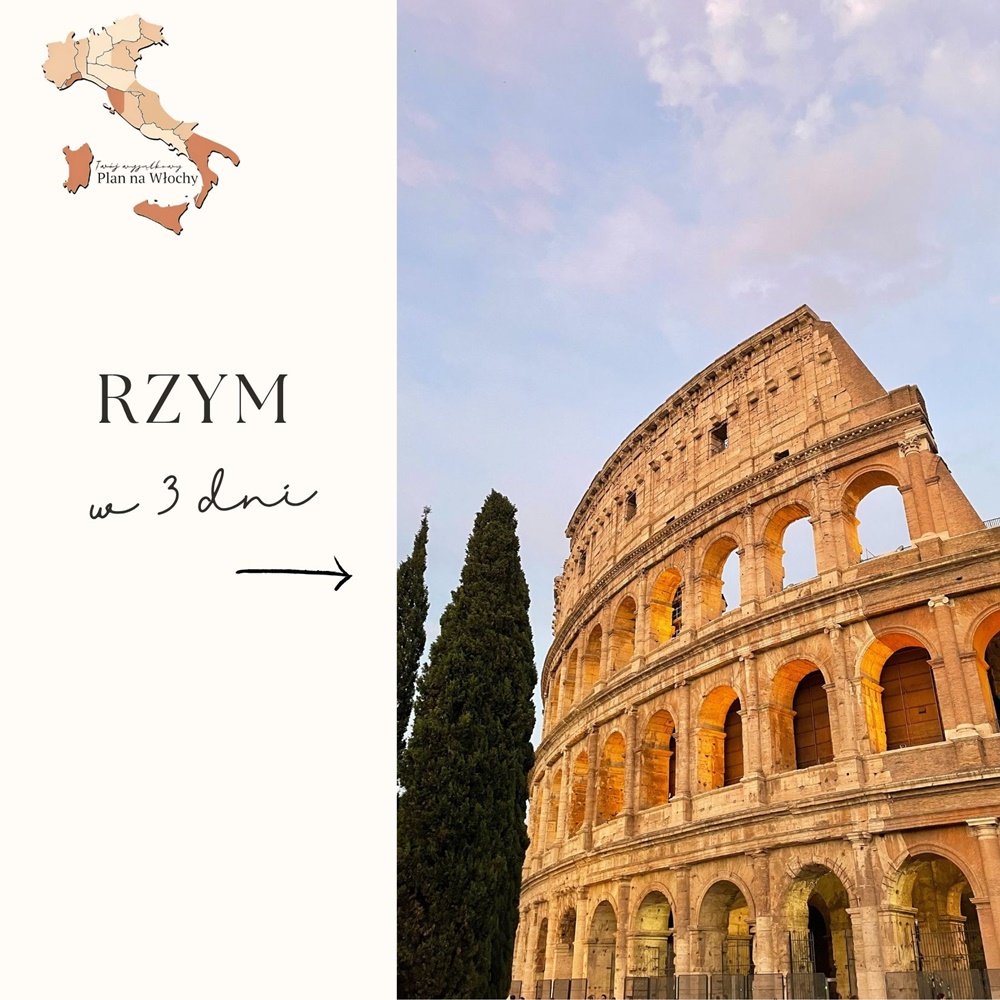 Plan na Włochy. Rzym w 3 dni. Przewodnik dla początkujących