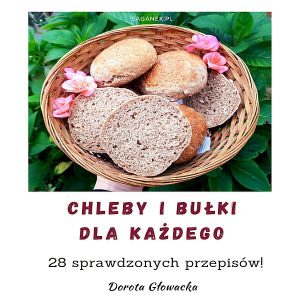 chleb przepisy