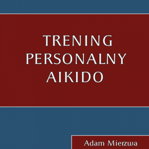 trening personalny Aikido