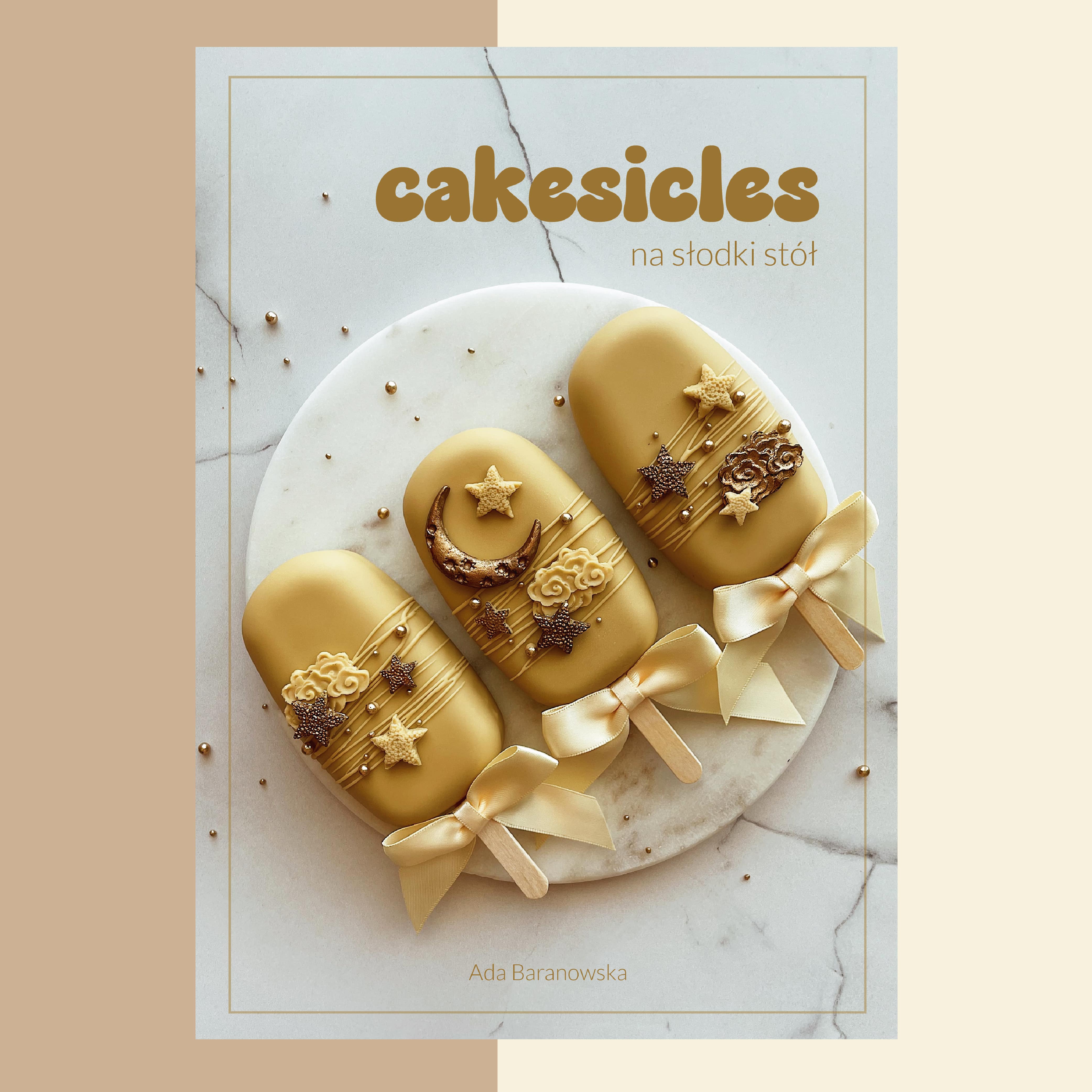 Cakesicles na słodki stół